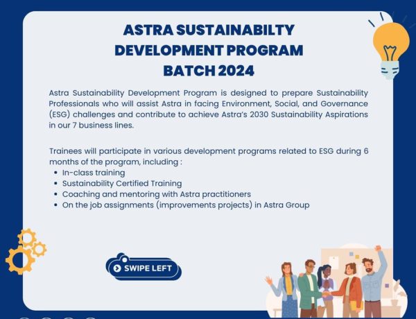 Astra Sustainability Development Program 2024 Telah Dibuka!