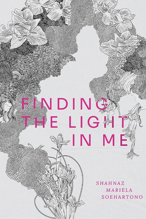 buku finding the light in me shahnaz mariela soehartono