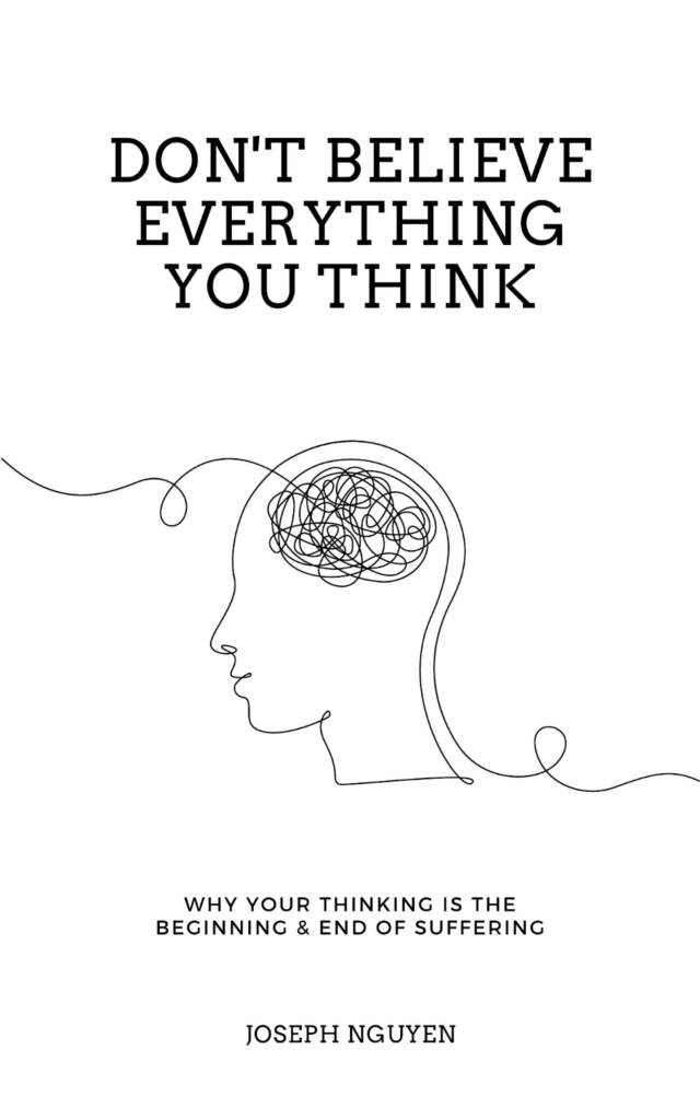 Rekomendasi Buku Mengatasi Overthinking Don't Believe Everything You Think – Joseph Nguyen