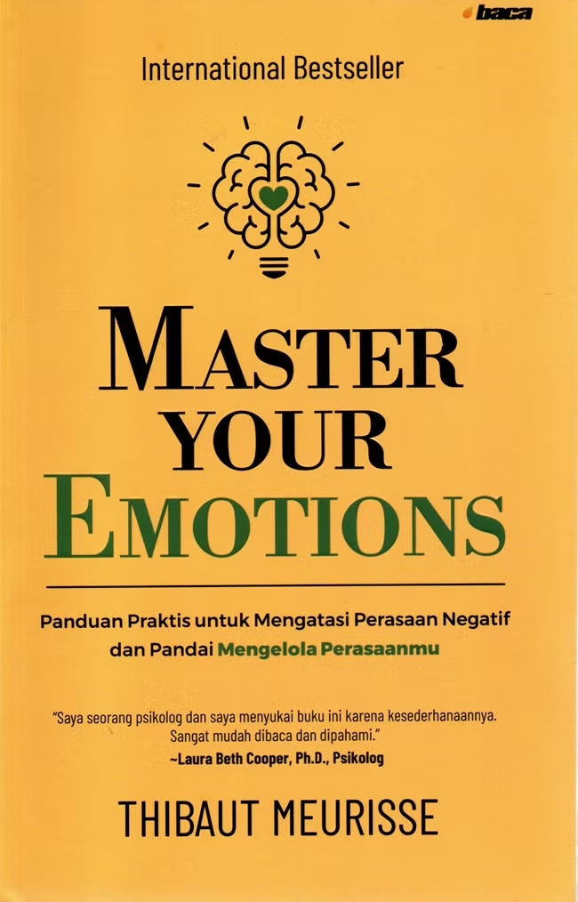Rekomendasi Buku Mengatasi Overthinking Master Your Emotion – Thibaut Meurisse