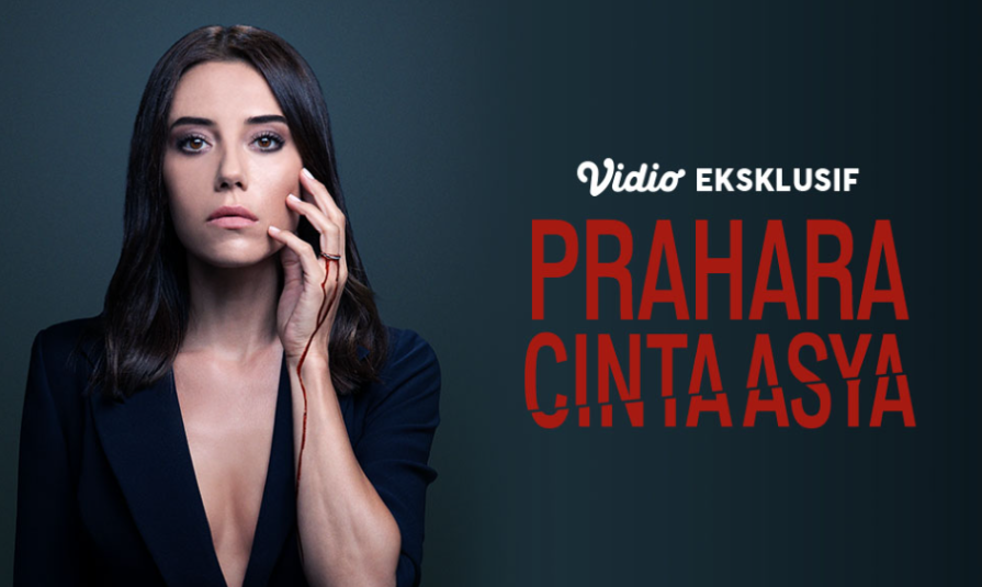 Film dan Series di Vidio Mei 2026 Prahara Cinta Asya (Drama Turki)