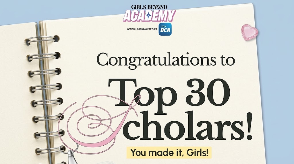 Semakin Dekat Jadi GB Ambassador, Ini TOP 30 Scholarship GB Academy 2026